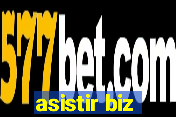 asistir biz